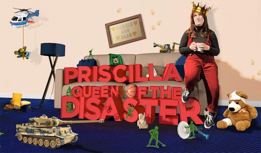 Priscilla Queen of the Disaster